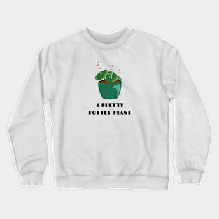 Plant Series: A Pretty Potted Plant Crewneck Sweatshirt